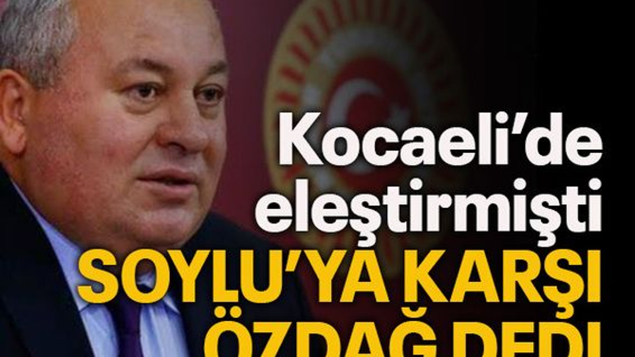 Kocaeli’de eleştirmişti Soylu’ya karşı Özdağ dedi